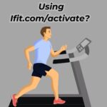 How to Activate IFIT TV Using Ifit.com/activate?