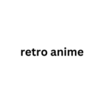 Retro Anime